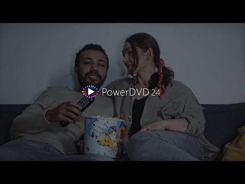 PowerDVD 24 - The World's #1 Blu-Ray and Media Player