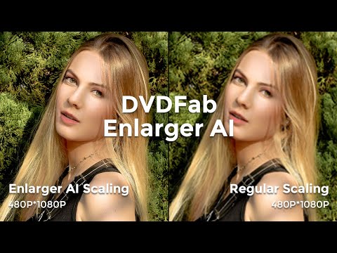 AI-Powered Software Enhances Your Video Quality —— DVDFab Enlarger AI