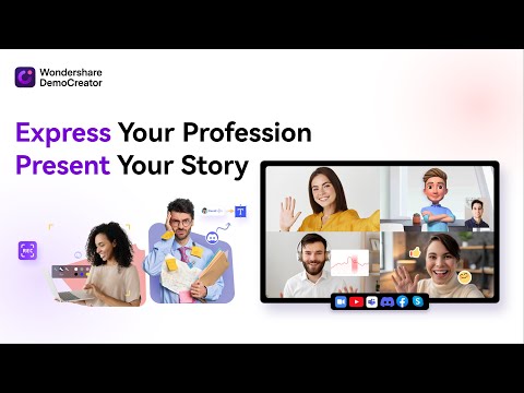 Engage, Inspire, and Present Yourself in Your Way with Wondershare DemoCreator!