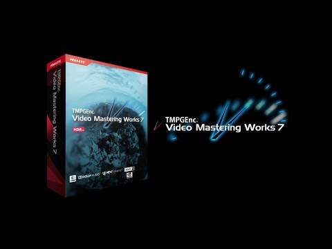 TMPGEnc Video Mastering Works 7 - Introduction