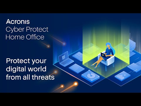 Acronis Cyber Protect Home Office – the New Name for Complete Personal Cyber Protection