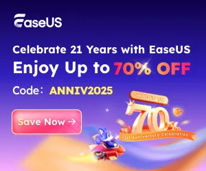 EaseUS 21st Anniversary - up to 70% OFF