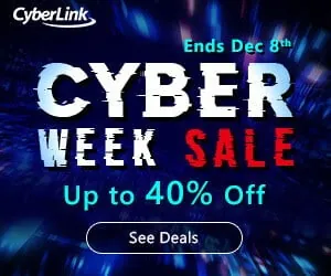 CyberLink Cyber Week Sale up to 40% OFF